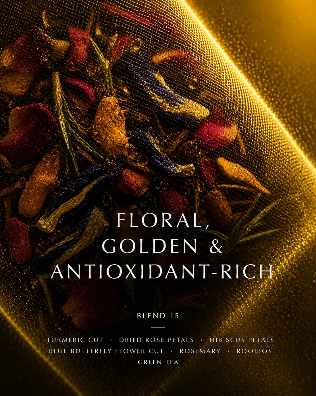 Blend 15 — Floral, golden & antioxidant-rich