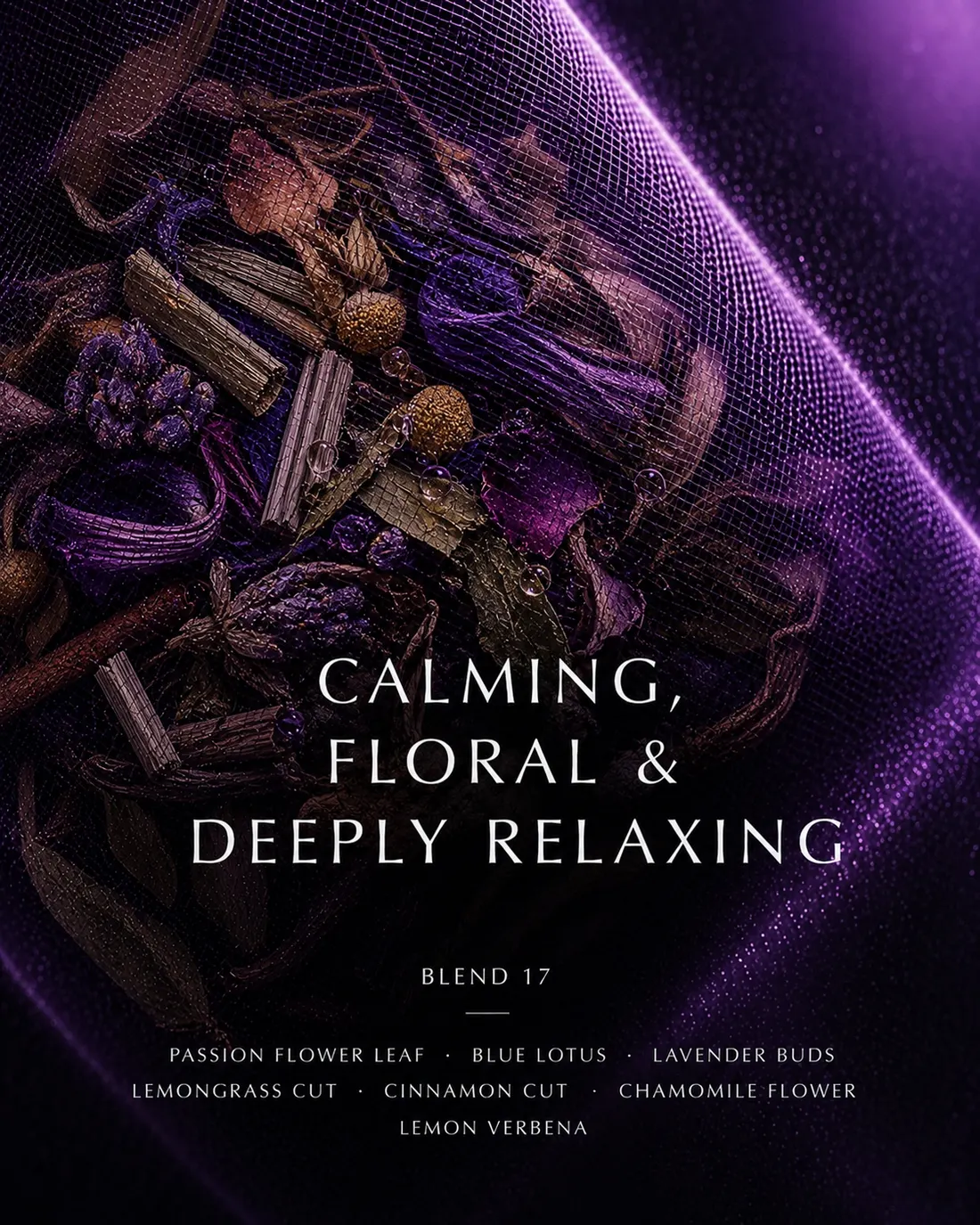 Blend 17 — Calming, floral & deeply relaxing